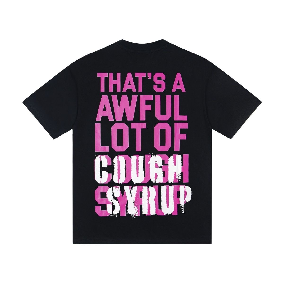 That's A Awful Lot Of Cough Syrup Brand Tee Pink Black